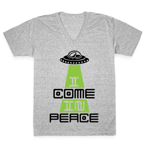 I Come In Peace V-Neck Tee Shirt