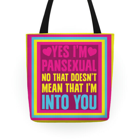 Yes I'm Pansexual Tote