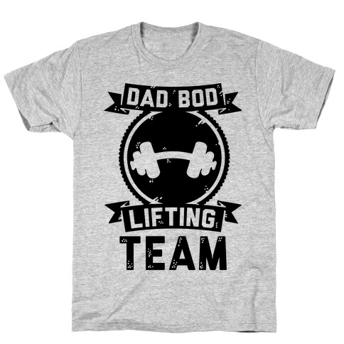 Dad Bod Lifting Team T-Shirt