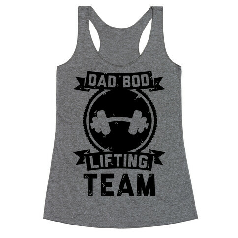 Dad Bod Lifting Team Racerback Tank Top