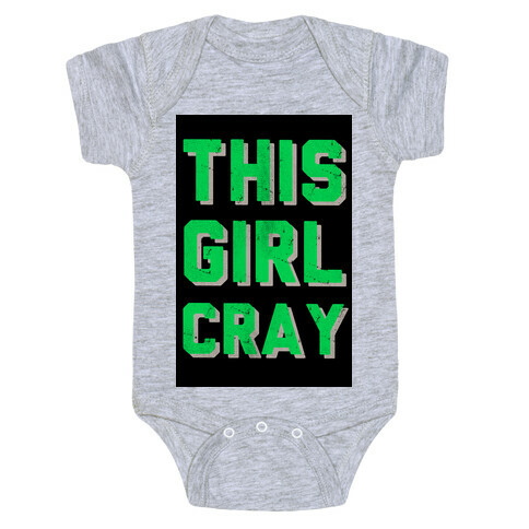 This Girl Cray (tank) Baby One-Piece