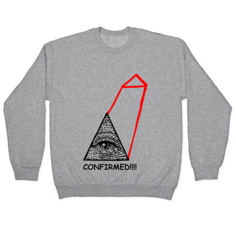 Illuminati CONFIRMED! Pullover