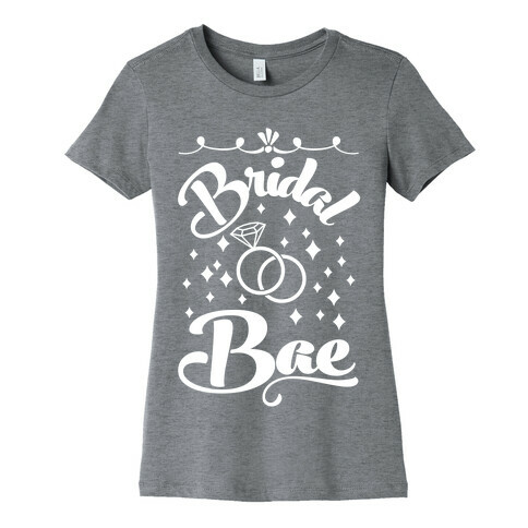 Bridal Bae Womens T-Shirt