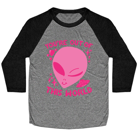 You're Out of this World Baseball Tee