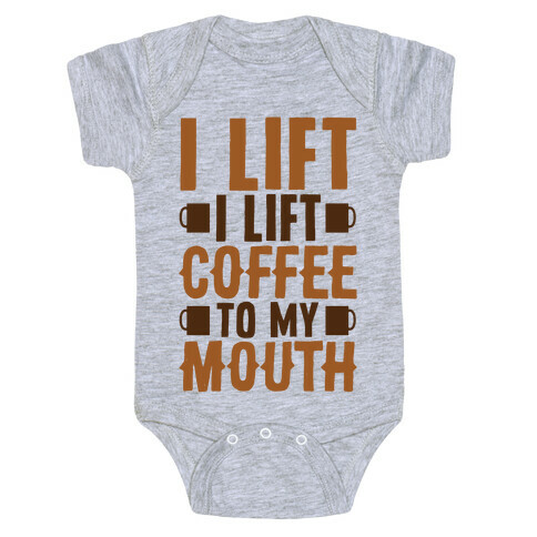 I Lift (Coffee To My Mouth) Baby One-Piece