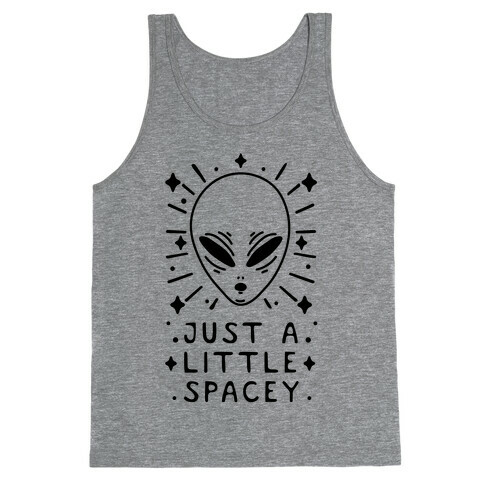 Just A Little Spacey Tank Top