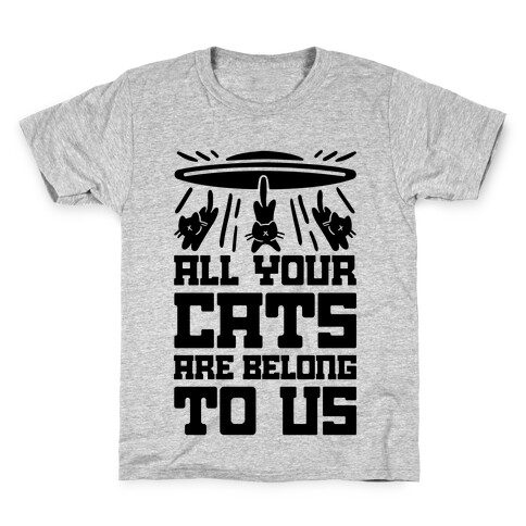 All Your Cats Are Belong To Us Kids T-Shirt