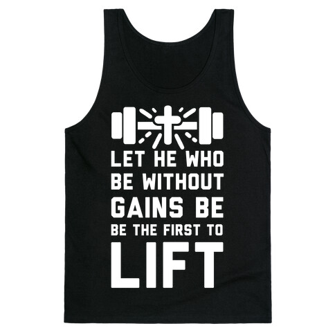 Let He Who Be without Gains Be the First to Lift Tank Top