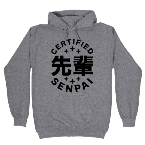 Certified Senpai Hooded Sweatshirt