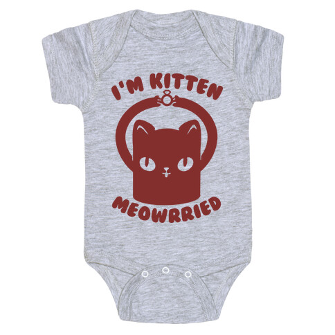 I'm Kitten Meowrried Baby One-Piece