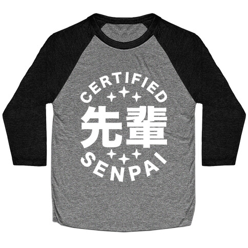 Certified Senpai Baseball Tee