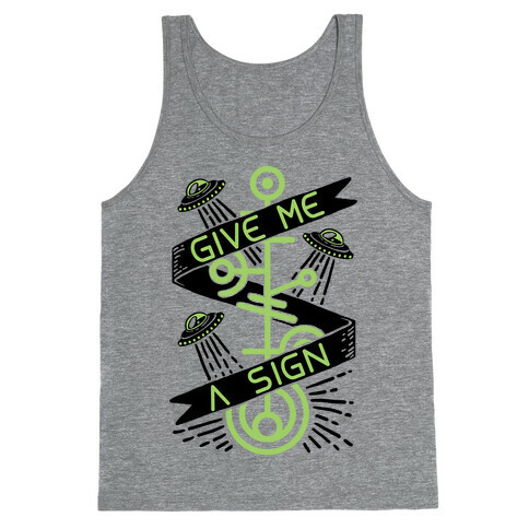 Give Me A Sign Tank Top