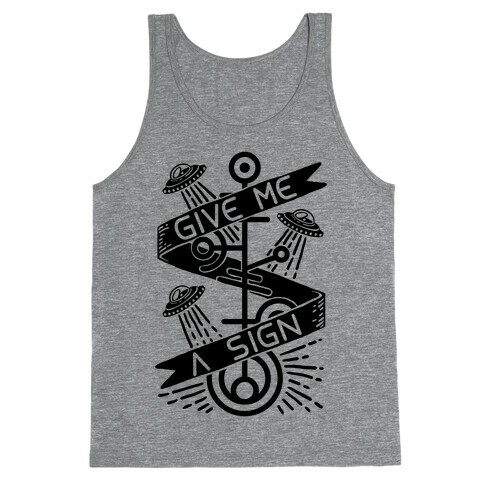 Give Me A Sign Tank Top