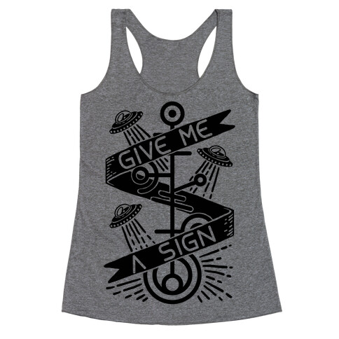 Give Me A Sign Racerback Tank Top