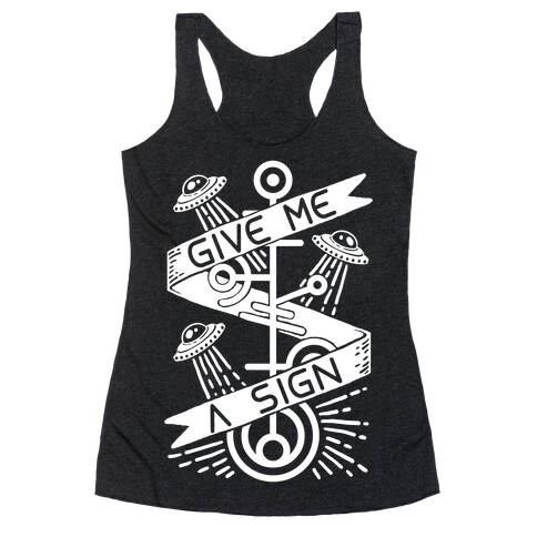 Give Me A Sign Racerback Tank Top