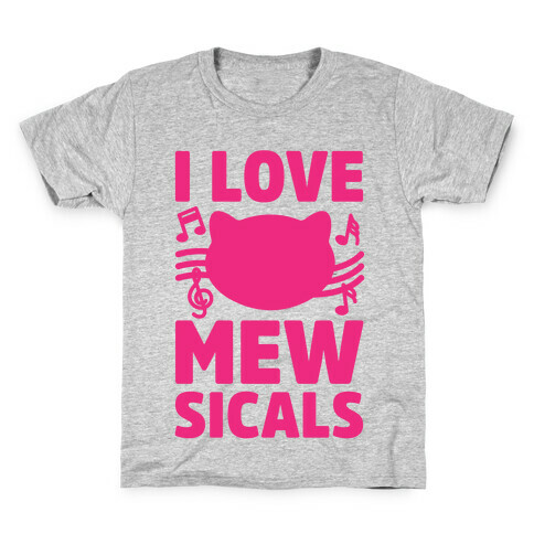 I Love Mewsicals Kids T-Shirt