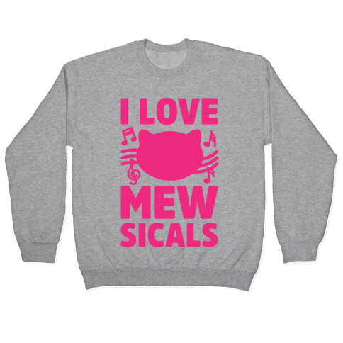 I Love Mewsicals Pullover