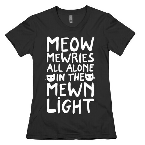 Meowmewries Womens T-Shirt