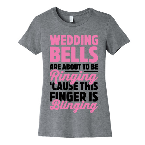 Wedding Bells Are About To Be Ringing Womens T-Shirt