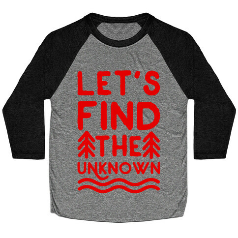 Let's Find the Unknown Baseball Tee