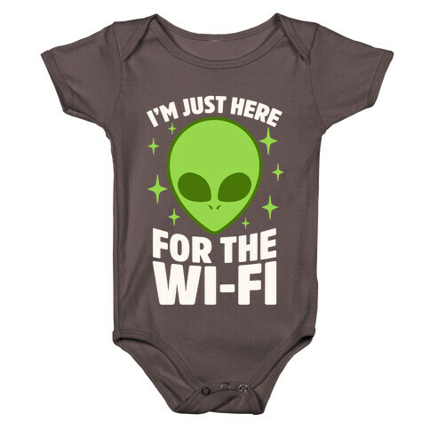 I'm Just Here For The Wi-fi Baby One-Piece