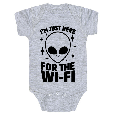 I'm Just Here For The Wi-fi Baby One-Piece