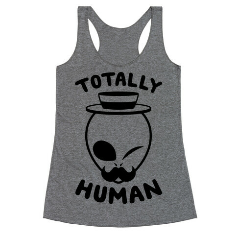 Totally Human Racerback Tank Top