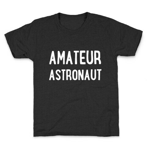 Amateur Astronaut Kids T-Shirt