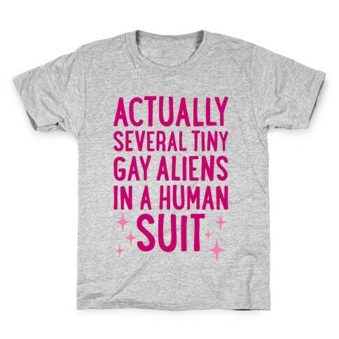 Tiny Gay Aliens In A Human Suit Kids T-Shirt