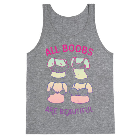 All Boobs Are Beautiful Tank Top