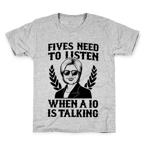 Fives Need to Listen When a Ten is Talking Kids T-Shirt