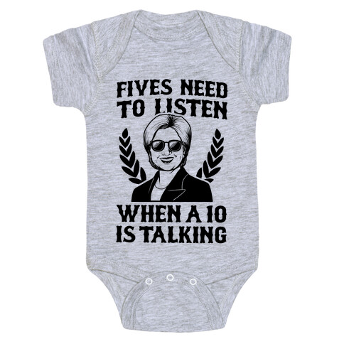 Fives Need to Listen When a Ten is Talking Baby One-Piece