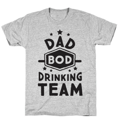Dad Bod Drinking Team T-Shirt