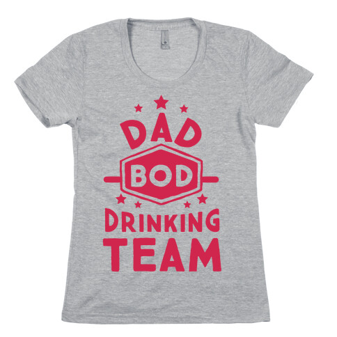 Dad Bod Drinking Team Womens T-Shirt