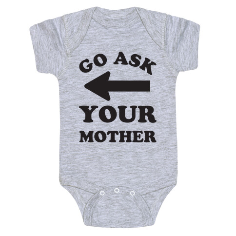 Go Ask Your Mother Baby One-Piece