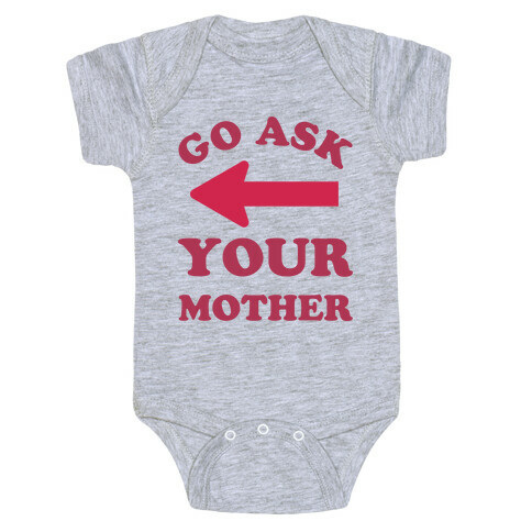 Go Ask Your Mother Baby One-Piece