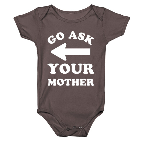 Go Ask Your Mother Baby One-Piece