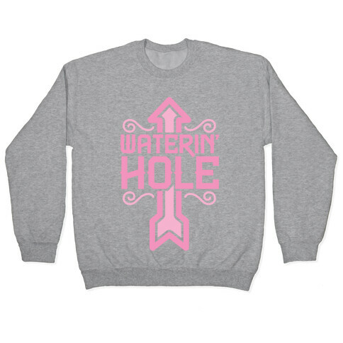 Waterin' Hole Pullover