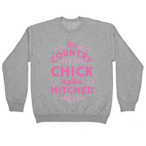 This Country Chic Is Gittin' Hitched Pullover