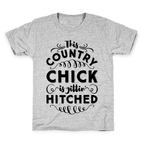 This Country Chic Is Gittin' Hitched Kids T-Shirt