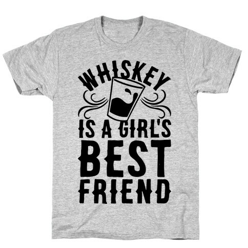 Whiskey Is A Girl's Best Friend T-Shirt