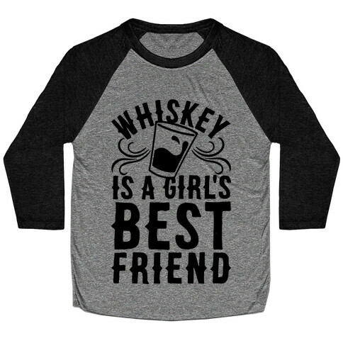 Whiskey Is A Girl's Best Friend Baseball Tee