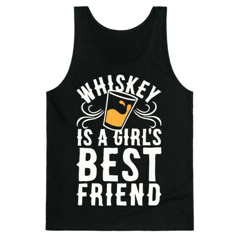 Whiskey Is A Girl's Best Friend Tank Top