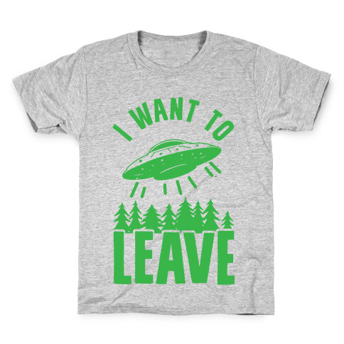 I Want To Leave Kids T-Shirt