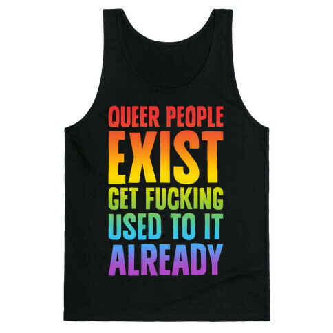Queer People Exist Tank Top