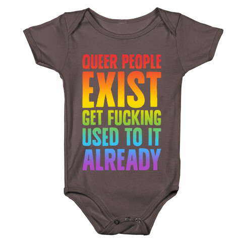 Queer People Exist Baby One-Piece