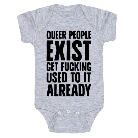 Queer People Exist Baby One-Piece