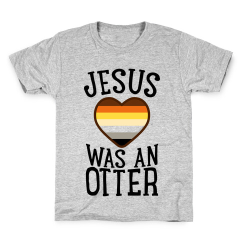 Jesus Was An Otter Kids T-Shirt