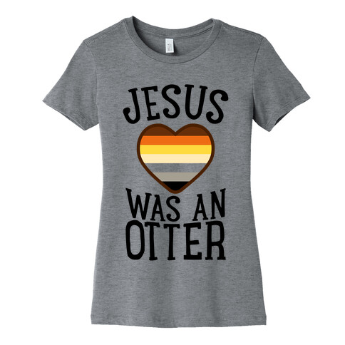 Jesus Was An Otter Womens T-Shirt