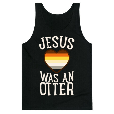 Jesus Was An Otter Tank Top